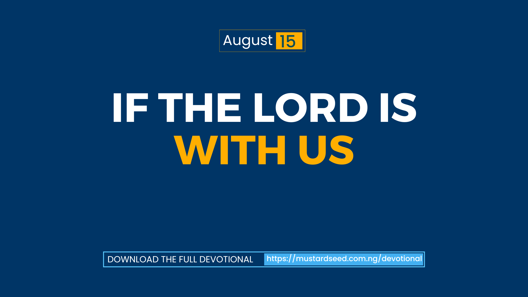 If the Lord is with us