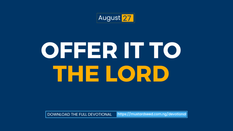 Offer it to the Lord