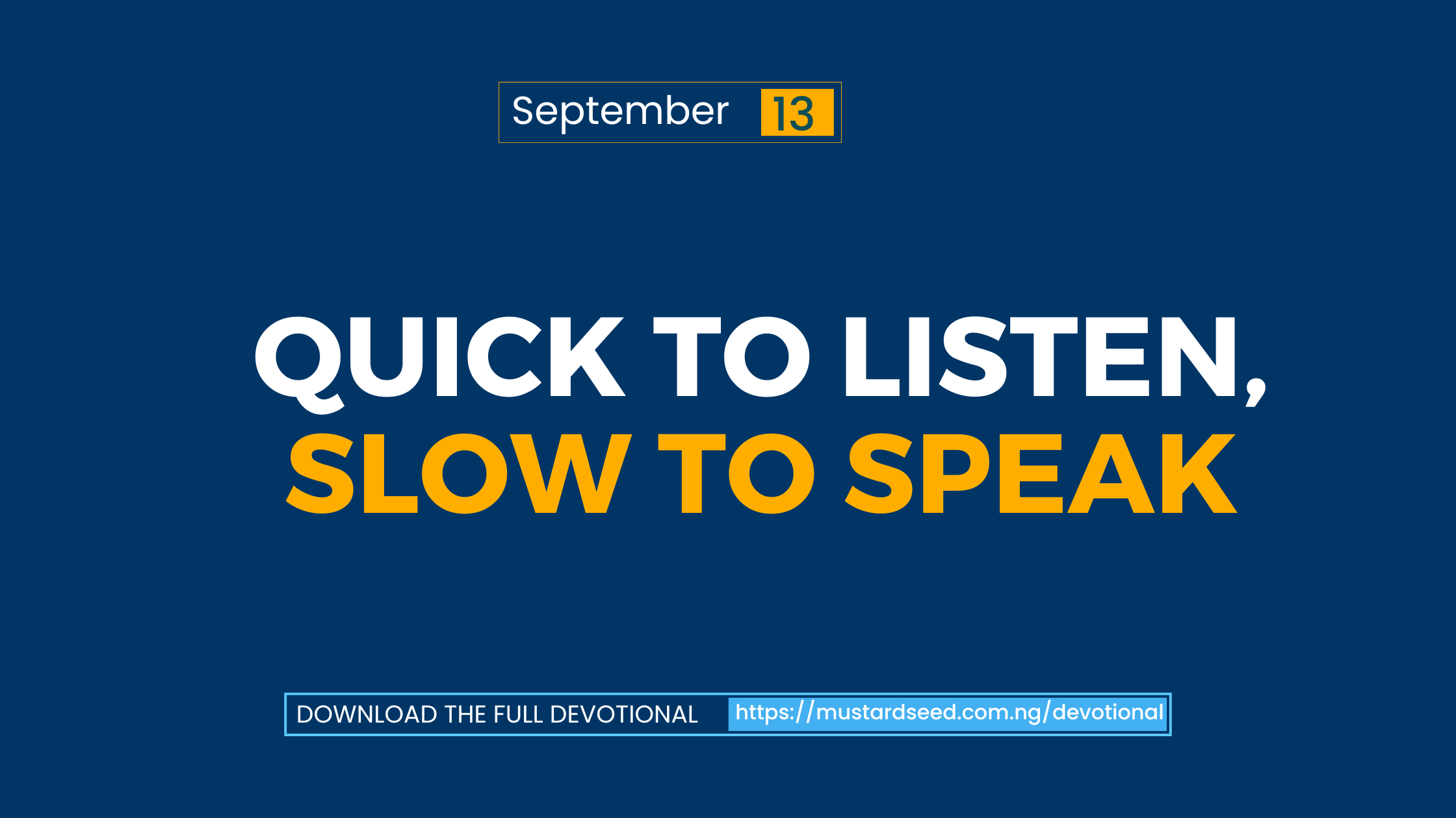 Quick to Listen, Slow to Speak