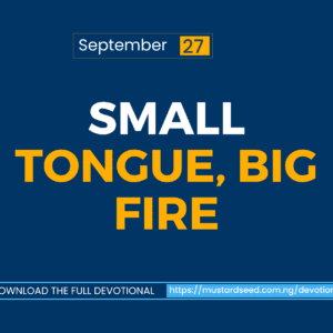 Small Tongue, Big Fire