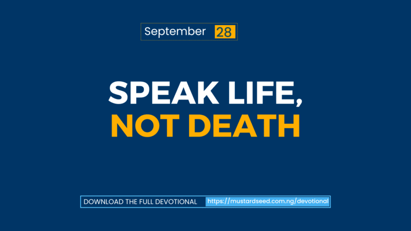 Speak Life, Not Death
