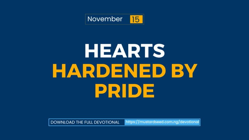 Hearts Hardened by Pride
