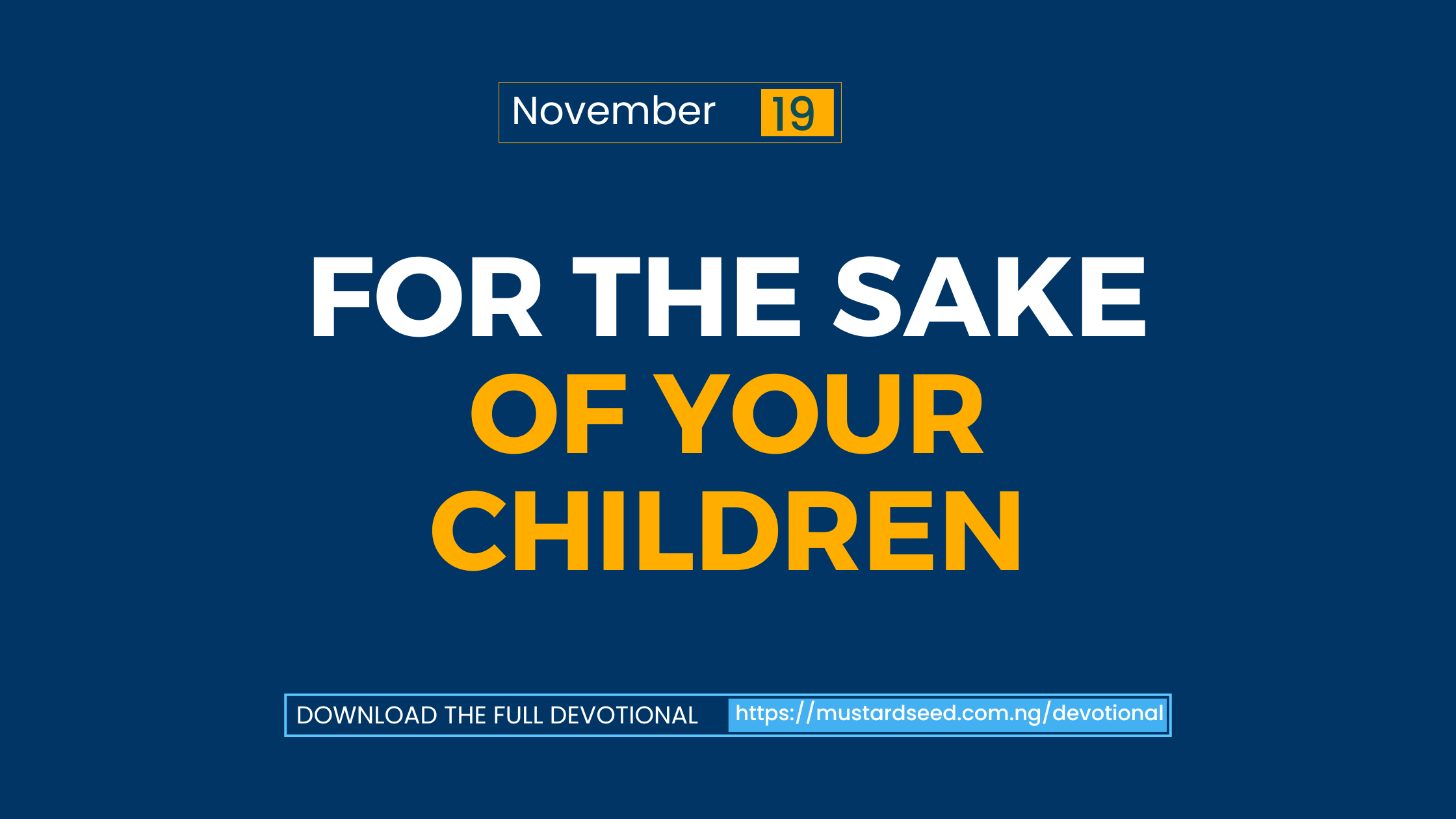 For the Sake of Your Children