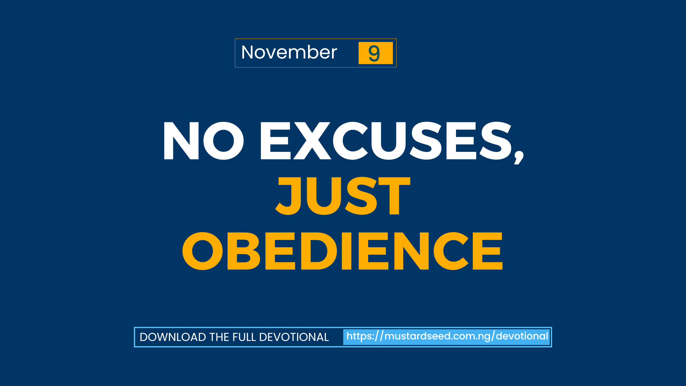 No Excuses, Just Obedience