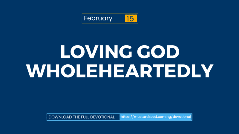 Loving God Wholeheartedly