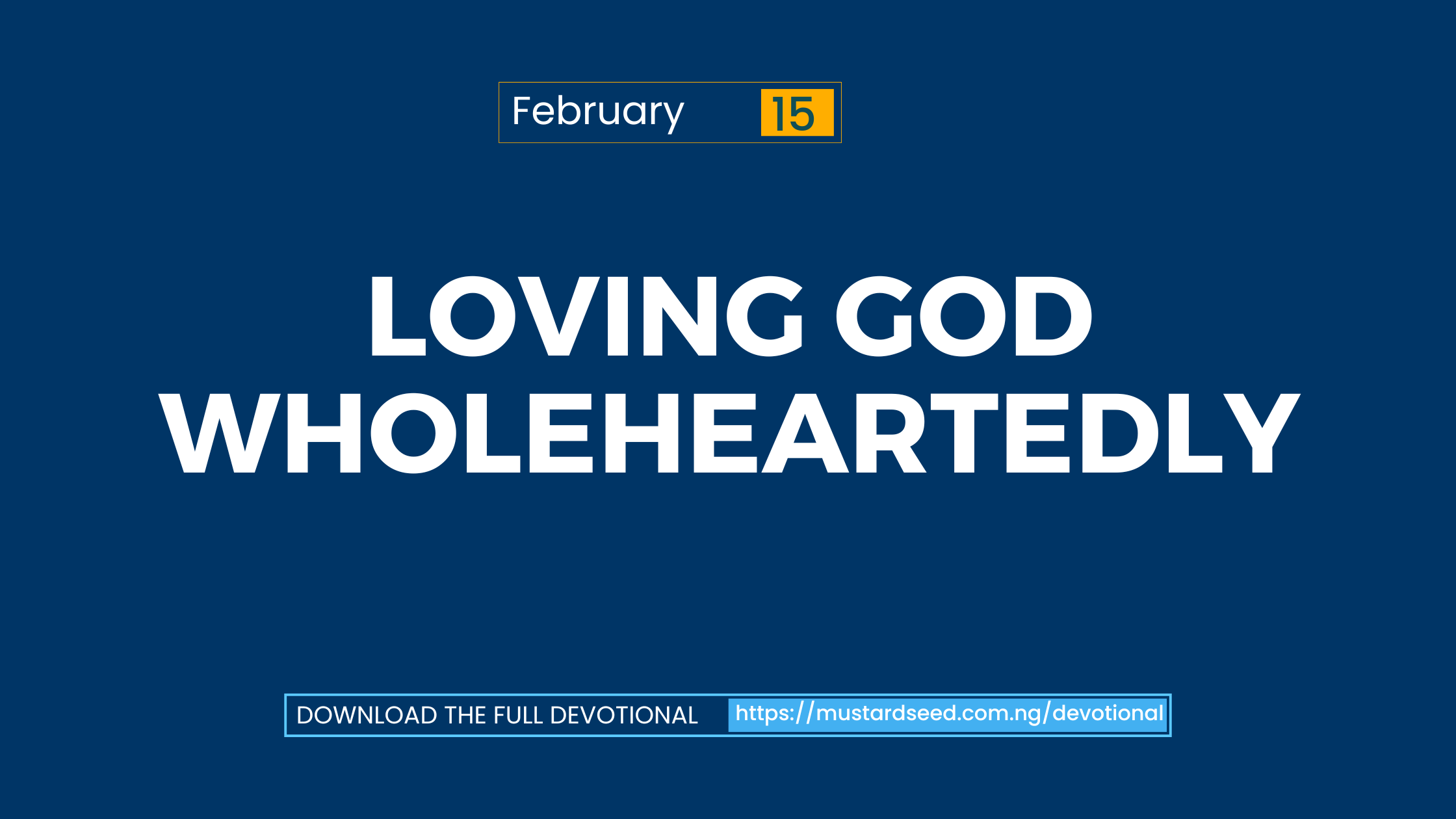 Loving God Wholeheartedly