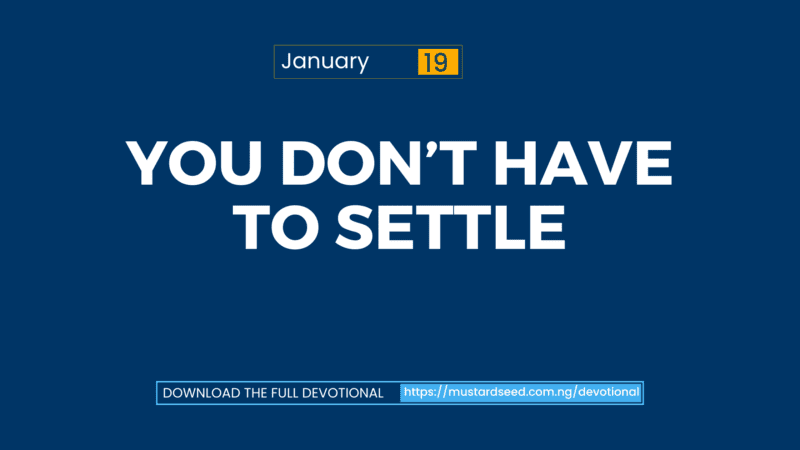 You Don’t Have to Settle