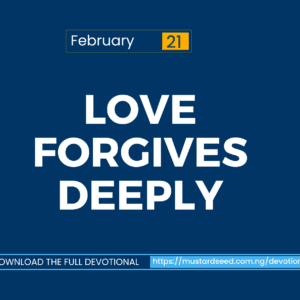 Love Forgives Deeply