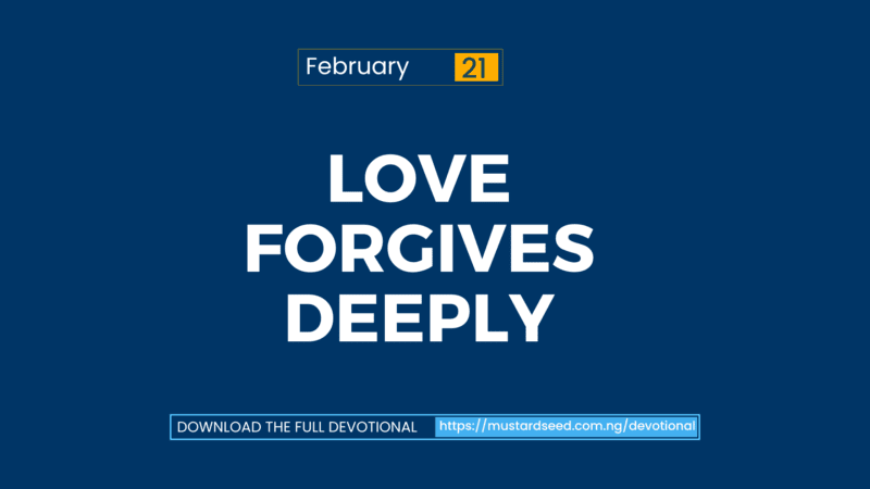 Love Forgives Deeply