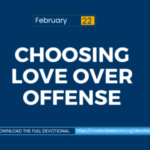 Choosing Love Over Offense