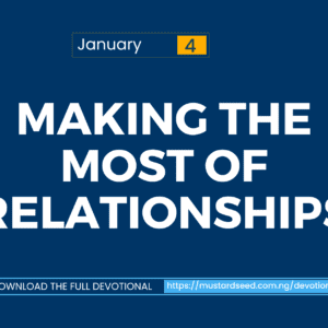 Making the Most of Relationships