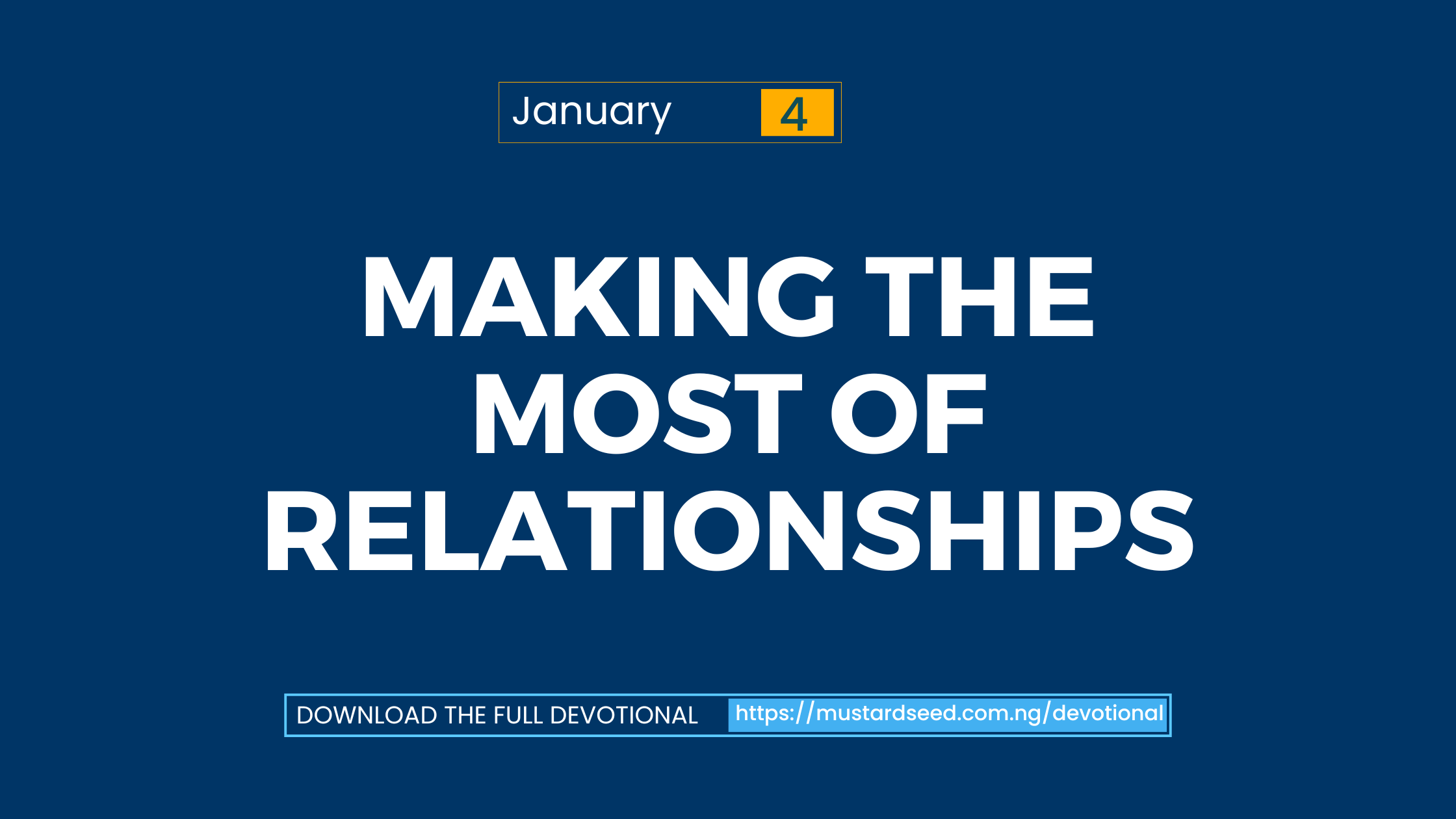 Making the Most of Relationships