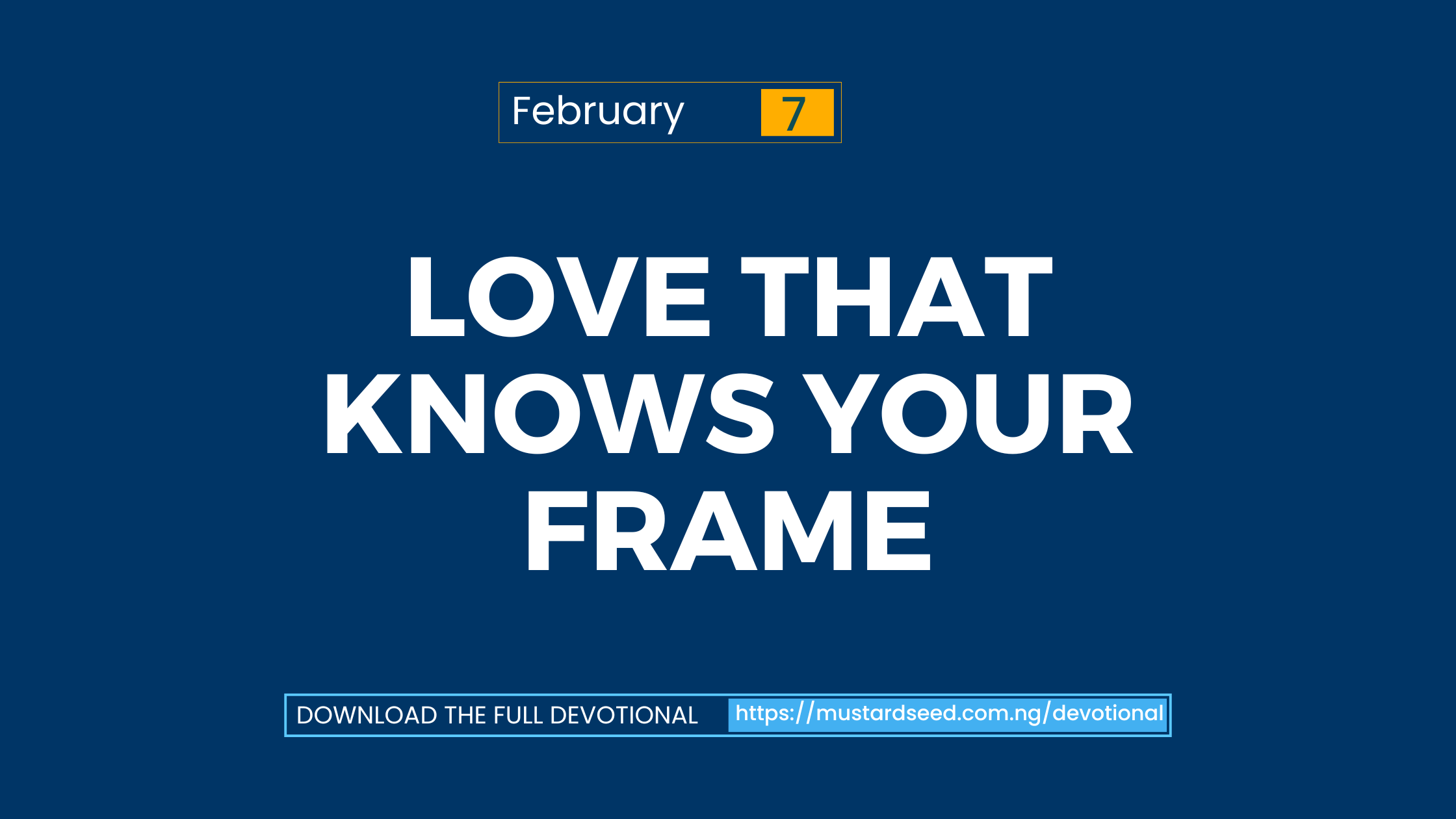 Love That Knows Your Frame