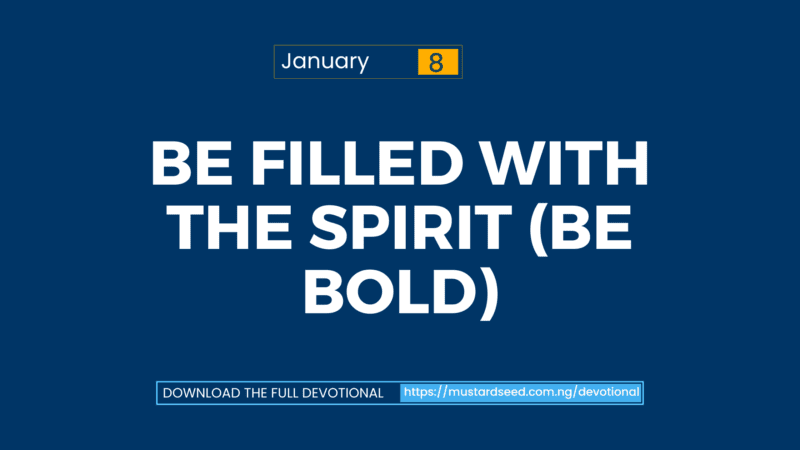 Be Filled With the Spirit (Be Bold)
