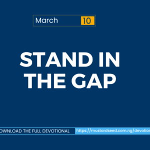 March 10: Stand in the Gap