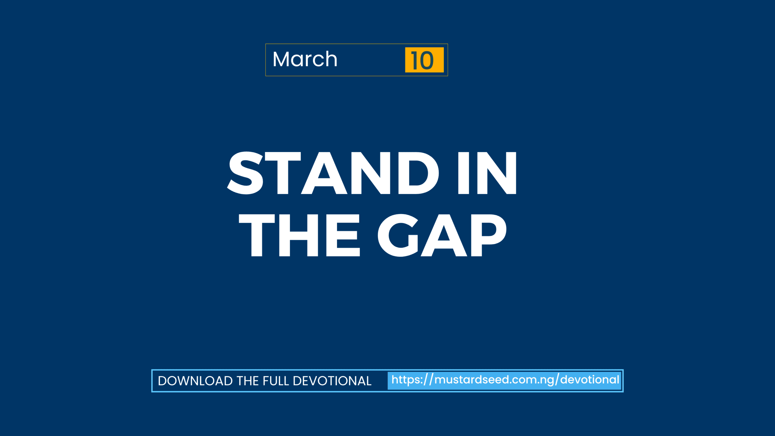March 10: Stand in the Gap