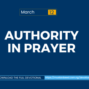 March 12: Authority in Prayer