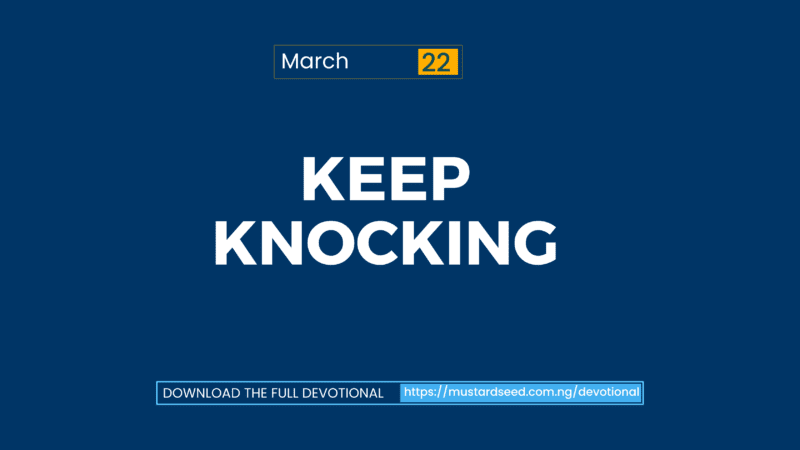 March 22: Keep Knocking