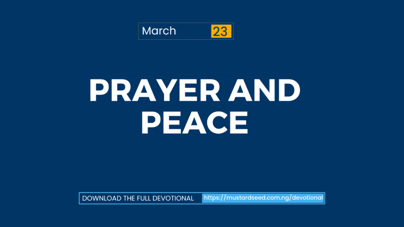 March 23: Prayer and Peace