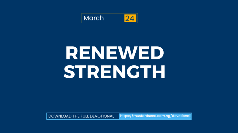 March 24: Renewed Strength