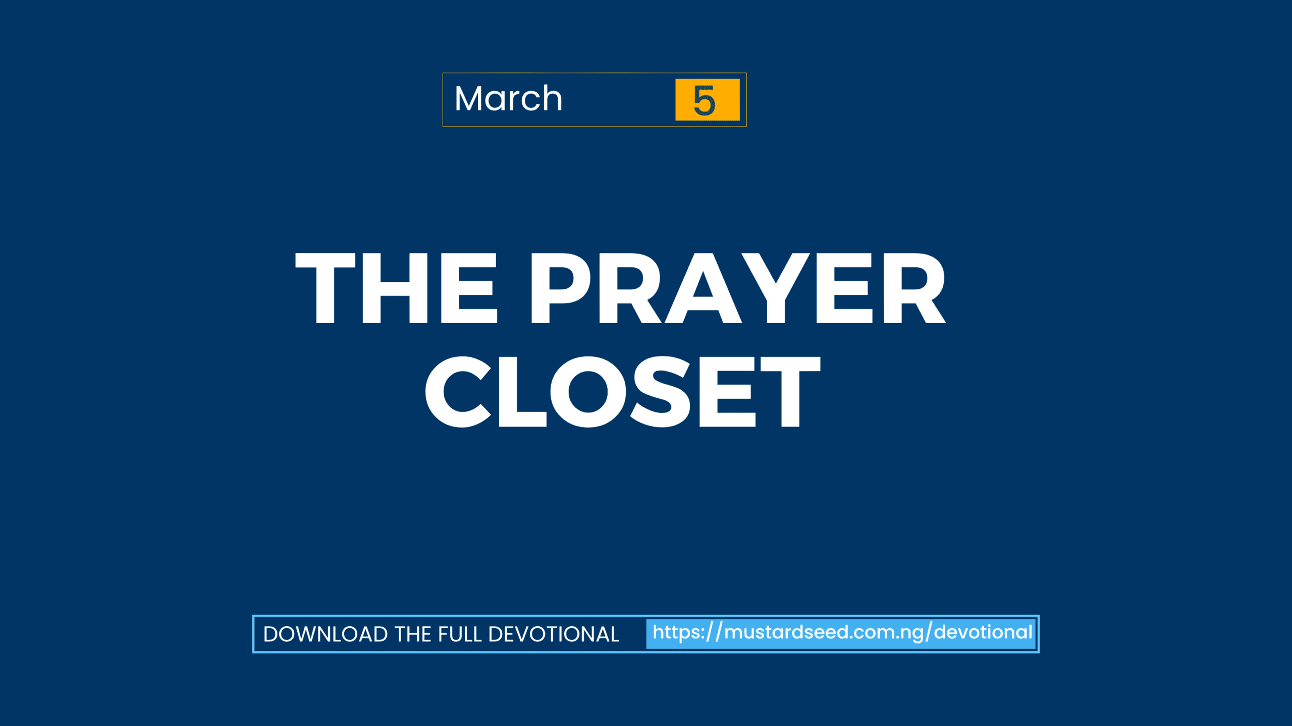 March 5: The Prayer Closet