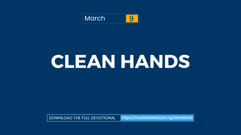 March 9: Clean Hands