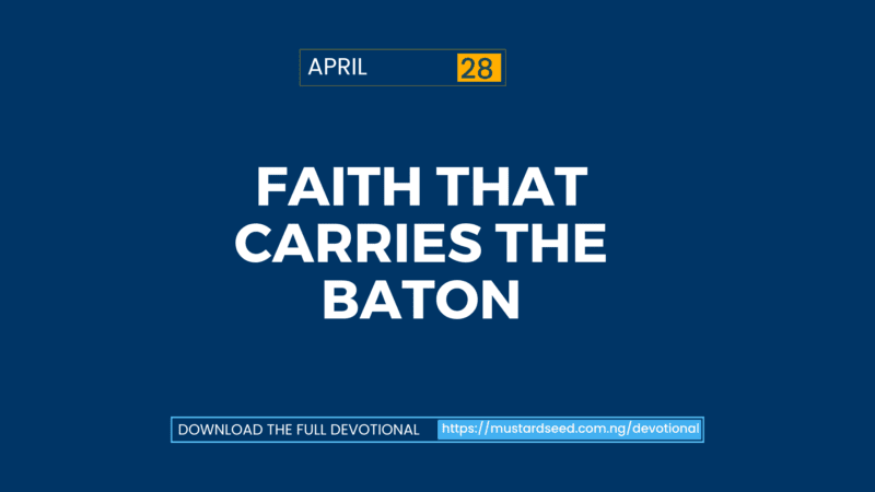 April 28: Faith That Carries the Baton
