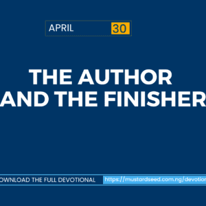 April 30: The Author and the Finisher