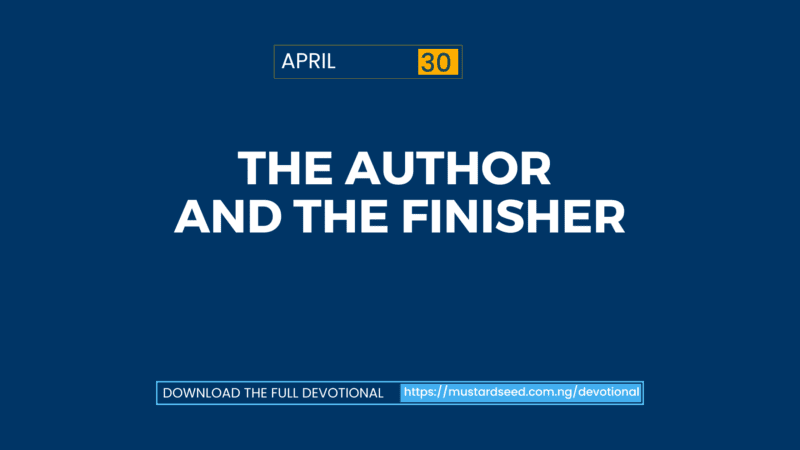 April 30: The Author and the Finisher