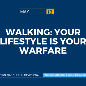 Walking: Your Lifestyle Is Your Warfare