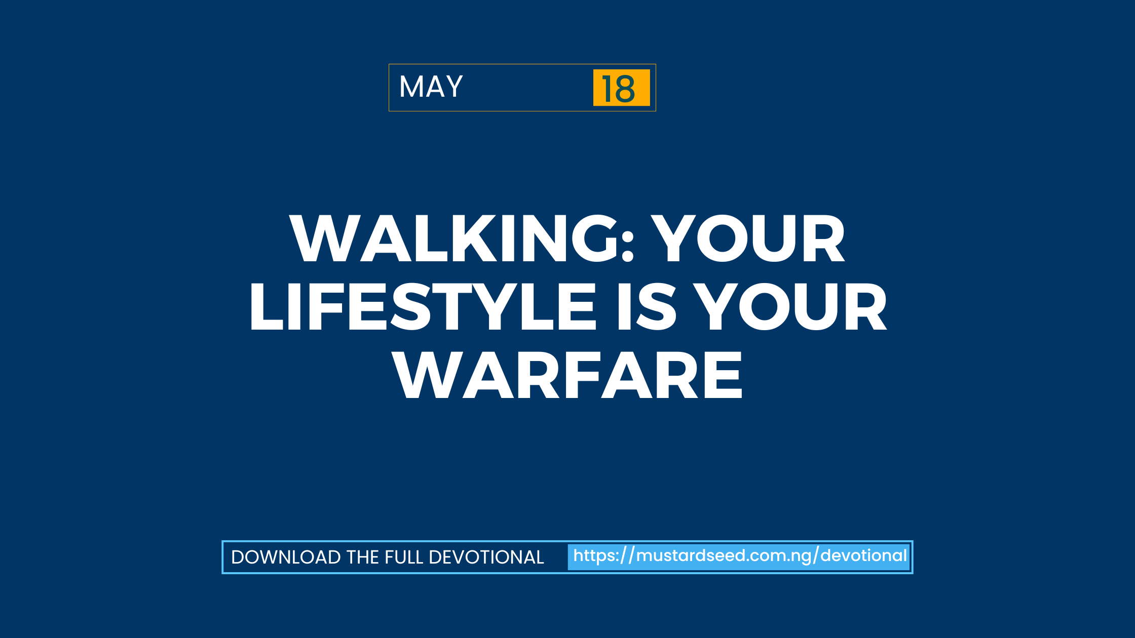 Walking: Your Lifestyle Is Your Warfare