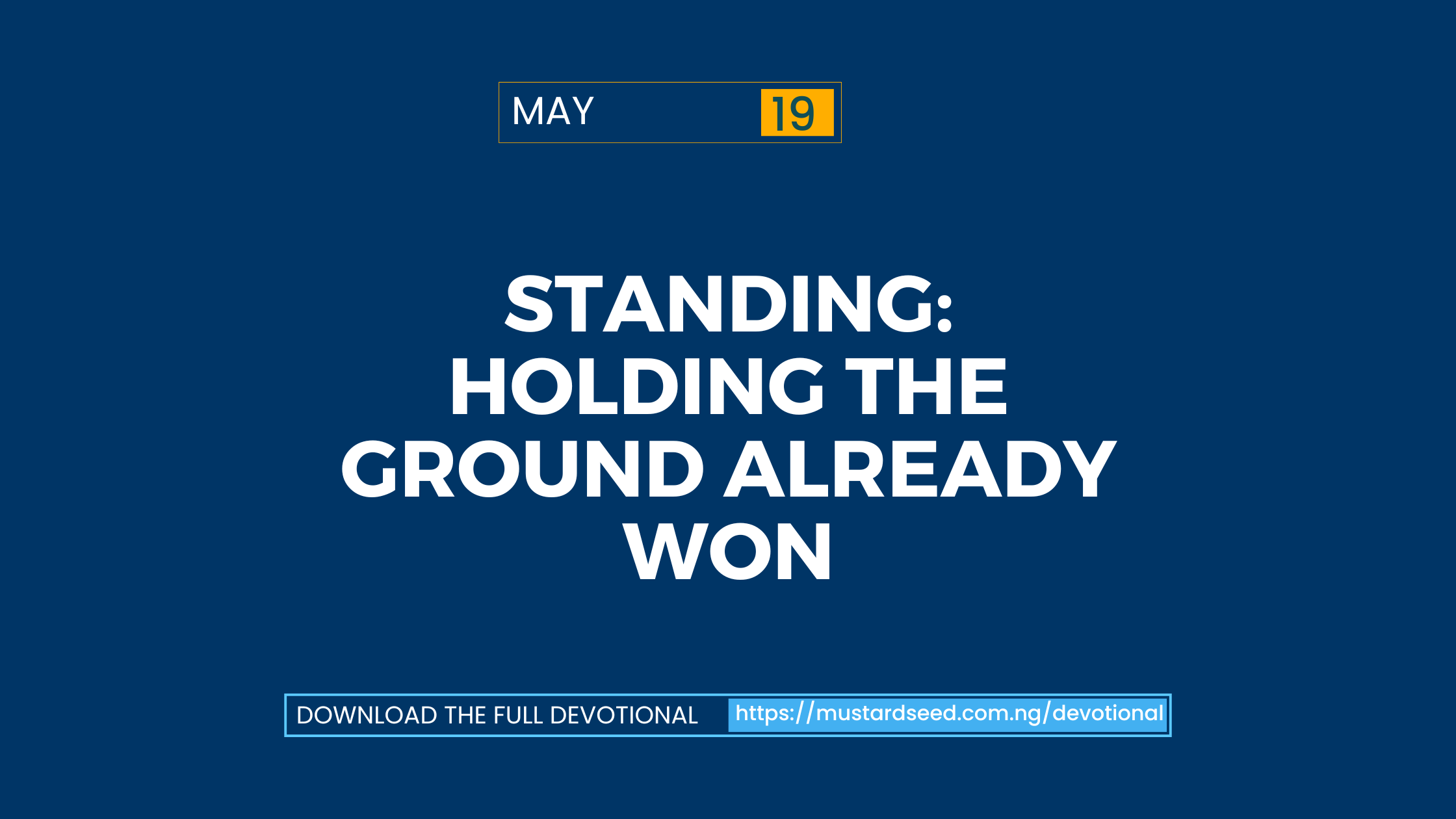 Standing: Holding the Ground Already Won