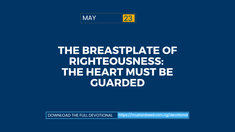 The Breastplate of Righteousness: The Heart Must Be Guarded
