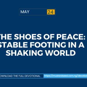 The Shoes of Peace: Stable Footing in a Shaking World