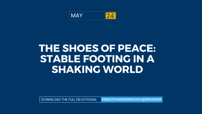 The Shoes of Peace: Stable Footing in a Shaking World