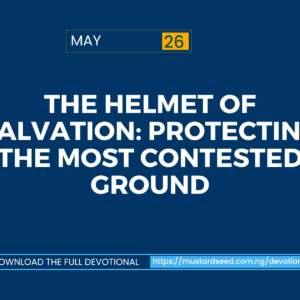 The Helmet of Salvation: Protecting the Most Contested Ground