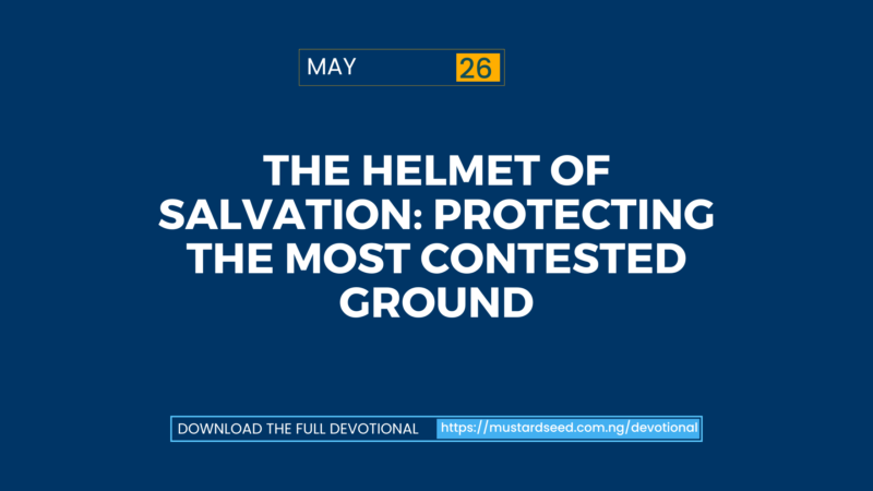 The Helmet of Salvation: Protecting the Most Contested Ground