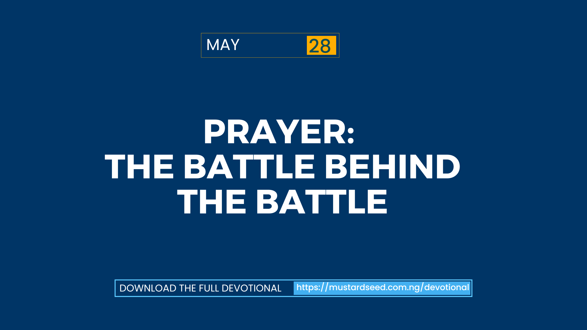 Prayer: The Battle Behind the Battle