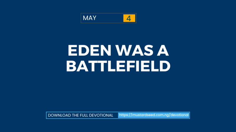 Eden Was a Battlefield