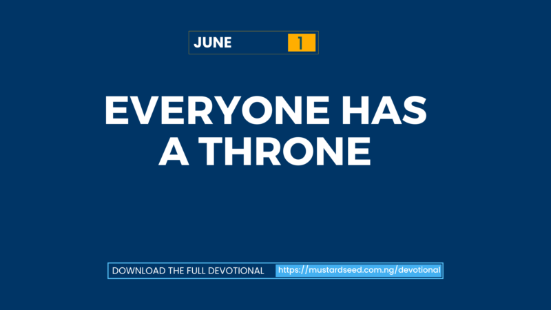June 1: Everyone Has a Throne