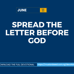 June 11: Spread the Letter Before God