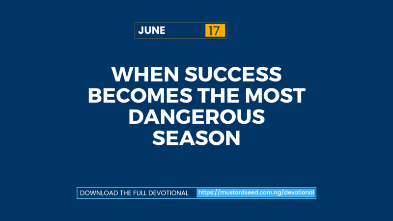 June 17: When Success Becomes the Most Dangerous Season
