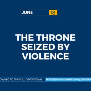 June 18: The Throne Seized by Violence