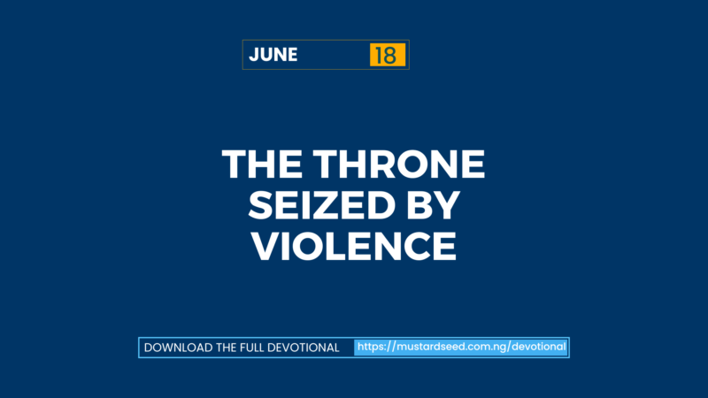 June 18: The Throne Seized by Violence