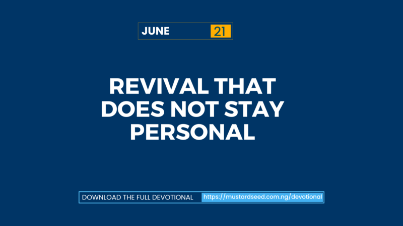 June 21: Revival That Does Not Stay Personal