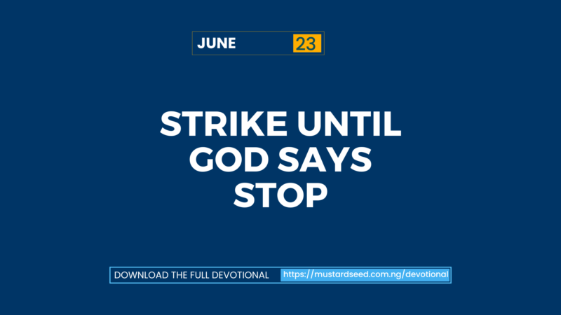 June 23: Strike Until God Says Stop