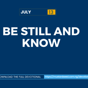 Be Still and Know