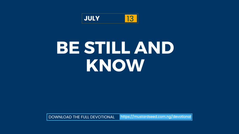 Be Still and Know