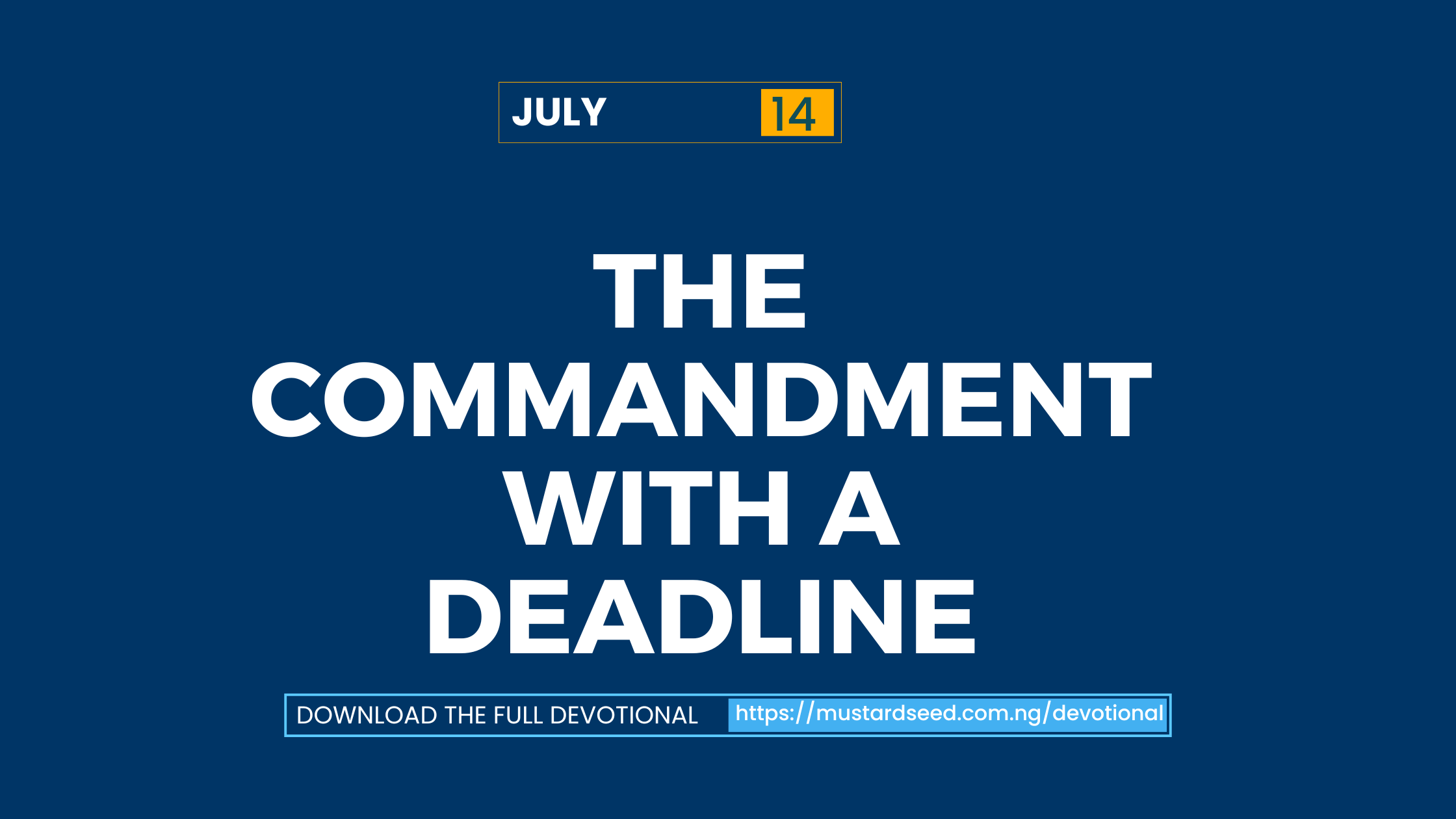 The Commandment with a Deadline