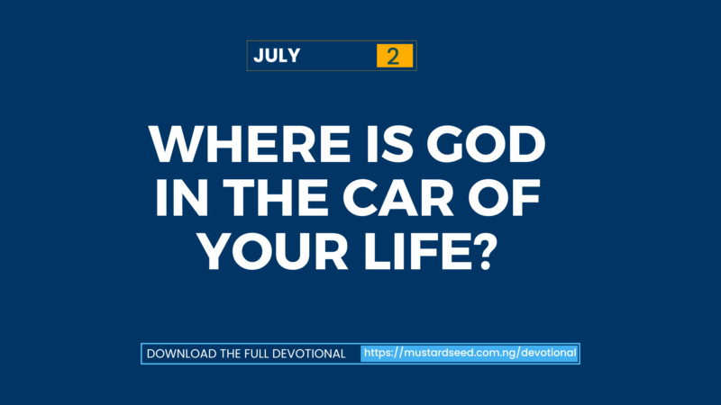 Where Is God in the Car of Your Life?